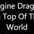 Imagine Dragons On Top Of World Lyrics