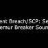 SCP Containment Breach And SCP Secret Laboratory Femur Breaker Sound