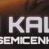 Semicenk Sen Kaldın