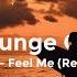 Jjos Feel Me Remix Lounge Collection