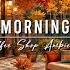 Chill Fall Morning Warm Jazz Music Outdoor Cafe Ambience With Smooth Jazz Music For Work Study