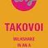 Takovoi Milkshake Audio