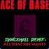 Ace Of Base All That She Wants KushDaddy Dancehall RMX