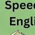 Speedup Your English Level Graded Reader Improve Your English Accent