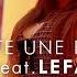 NEJ Juste Une Fois Ft Lefa Audio Officiel