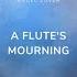 A Flute S Mourning