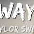 Taylor Swift Getaway Car Lyrics