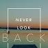 Never Look Back Feat Conrad Johnson