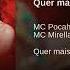 Pocah Feat Mc Mirella QUER MAIS Áudio Oficial