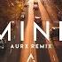 Bazzi Mine Aurx Remix