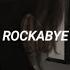 Rockabye Clean Bandit Ft Sean Paul Anne Marie Slowed Reverb