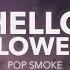 Pop Smoke Hello Slowed Reverb Ft A Boogie Wit Da Hoodie Lyrics