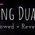 Goyang Dua Jari Slowed Reverb