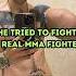 He Fought A REAL MMA Fighter With Oil Arms Shorts Fitness