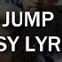 JUMP BTS 방탄소년단 EASY LYRICS