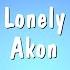 Lonely Akon Karaoke Version