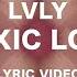 Lvly Feat Christine Smit Toxic Love Official Lyric Video