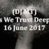 DJ MT In No Vocals We Trust Deep House Mix 16 June 2017