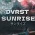 DVRST Sunrise