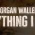 Morgan Wallen Everything I Love Lyric Video