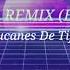 LA CHONA REMIX Los Tucanes De Tijuana