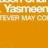 My Digital Enemy Jason Chance Feat Yasmeen Whatever May Come Vocal Remix