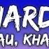 PNAU Khalid The Hard Way Lyrics