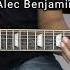 Let Me Down Slowly Alec Benjamin Guitar Instrumental Cover Tab