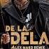 De La Dela Alex Mako Remix