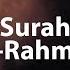 Surah Ar Rahman Beautiful Recitation Mishari Rasyid Al Afasy ᴴᴰ Tadabbur Daily