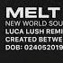 New World Sound Melt Luca Lush Remix Official Audio