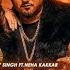 Saiyaan Ji 8D Audio Yo Yo Honey Singh Neha Kakkar Nushrratt Bharuccha Lil Hommie HQ 3D Surround