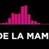 LA MAMA DE LA MAMA X RATTLE Sejota DJ Mashup