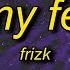 Frizk ALL MY FELLAS Slowed Tiktok Version Lyrics