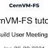 CernVM FS Tutorial Part 1 4 EUM 21