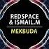 Redspace ISMAIL M Mekbuda Original Mix Univack