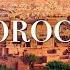 Morocco 4K Scenic Relaxation Film With Calming Music