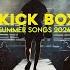 TOP KICK BOXING SUMMER SONGS 2024 140 BPM 32 COUNT Fitness Music 2024