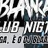 Blaanka ClubNigth Droga é O Dj Blaanka Mashups E Remixes Of Popular Songs 2024 Techhouse Edm