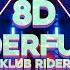 Wonderful Life House Music Klub Rider 8D