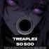 TREAPLEX SO SOO SPEED X UP