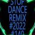 NON STOP DANCE REMIX 2022 140 BPM