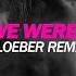 SRTW We Were Young Sascha Kloeber Remix OUT NOW