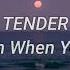 TENDER Come Down When You Re Ready Sub Español