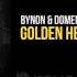 BYNON Domeno Feat Alice Berg Golden Hearts Dannic Edit OUT NOW