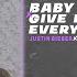 Baby X Give Me Everything Justin Bieber Ft Pitbull Ne Yo Afrojack LIYO Mashup