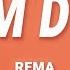 Rema Calm Down Lyrics