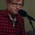 Ed Sheeran How Would You Feel Paean Live Acoustic Session