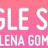 Selena Gomez Single Soon Lyrics