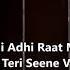 Adhi Adhi Raat Bilal Saeed Twelve Lyrics Video Punjabi Song